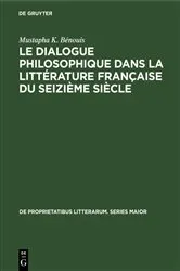 Book cover of Le dialogue philosophique dans la littérature française du seizième siècle by Unknown