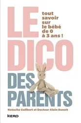 Book cover of Le dico des parents by Natacha Guilbert