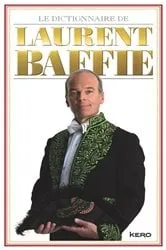 Book cover of Le dictionnaire de Laurent Baffie by Unknown