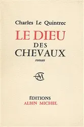Book cover of Le Dieu des chevaux by Charles Le Quintrec