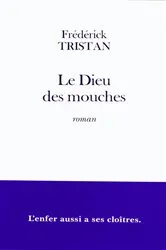 Book cover of Le Dieu des mouches by Unknown