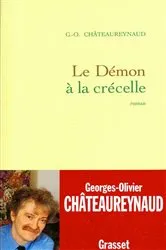 Book cover of Le démon à la crécelle by Georges-Olivier Châteaureynaud