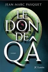 Book cover of Le don de Qa by Jean Marc Pasquet