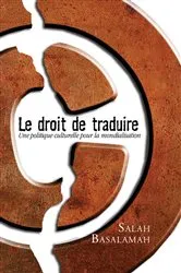 Book cover of Le Droit de traduire by Salah Basalamah