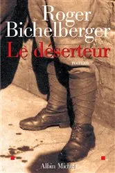 Book cover of Le Déserteur by Roger Bichelberger