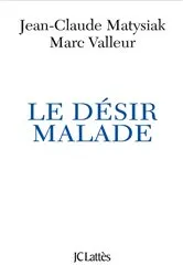 Book cover of Le désir malade by Jean-Claude Matysiak
