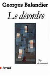 Book cover of Le Désordre by Georges Balandier