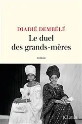 Book cover of Le duel des grands-mères by Diadié Dembélé