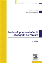Book cover of Le développement affectif et cognitif de l'enfant (5th ed.) by Bernard Golse