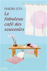 Book cover of Le fabuleux café des souvenirs by Unknown