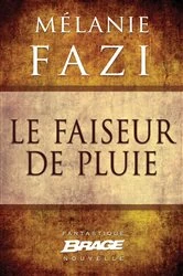 Book cover of Le Faiseur de pluie by Mélanie Fazi