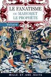 Book cover of Le Fanatisme ou Mahomet le Prophète by Voltaire