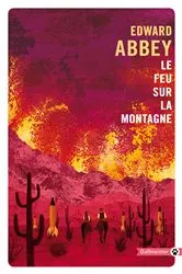 Book cover of Le feu sur la montagne by Edward Abbey