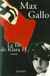 Book cover of Le Fils de Klara H. by Max Gallo