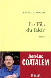 Book cover of Le fils du fakir by Jean-Luc Coatalem