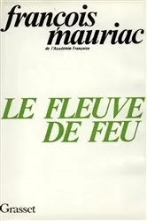 Book cover of Le fleuve de feu by François Mauriac