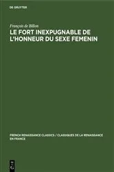 Book cover of Le Fort inexpugnable de l’honneur du sexe Femenin by Unknown