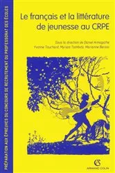 Book cover of Le français et la littérature de jeunesse au CRPE by Daniel Armogathe