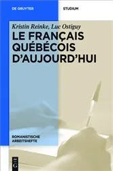 Book cover of Le français québécois d’aujourd’hui by Kristin Reinke