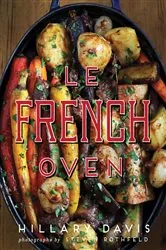 Book cover of Le French Oven by Hillary Davis