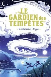 Book cover of Le Gardien des tempêtes, Tome 01 by Catherine Doyle