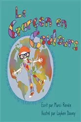 Book cover of Le Garçon en Couleurs by Marci Renée