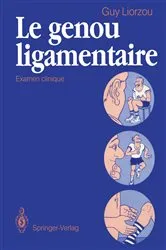 Book cover of Le genou ligamentaire by Guy Liorzou