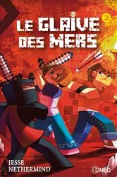 Book cover of Le glaive des mers T3 by Jesse Nethermind
