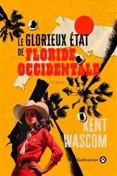 Book cover of Le Glorieux État de Floride-Occidentale by Unknown