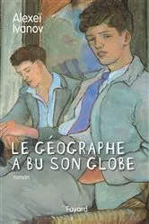 Book cover of Le géographe a bu son globe by Alexeï Ivanov