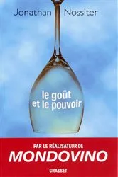 Book cover of Le goût et le pouvoir by Jonathan Nossiter