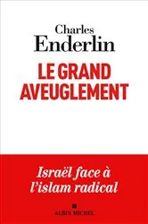 Book cover of Le Grand Aveuglement (nouvelle édition augmentée) (2nd ed.) by Charles Enderlin