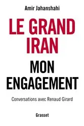 Book cover of Le grand Iran by Amir Jahanshahi