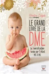 Book cover of Le Grand livre de la DME - La Diversification Menée par l'Enfant pas à pas by Christine Zalejski