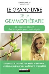 Book cover of Le Grand Livre de la gemmothérapie by Laurine Pineau