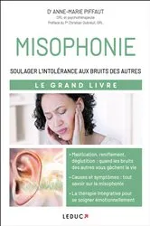 Book cover of Le Grand Livre de la misophonie : Soulager l'intolérance aux bruits des autres by Unknown