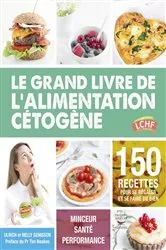 Book cover of Le grand livre de l'alimentation cétogène by Ulrich Genisson