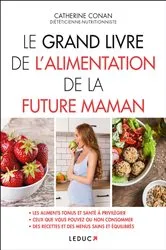Book cover of Le Grand Livre de l'alimentation de la future maman by Unknown