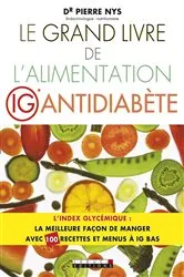 Book cover of Le Grand Livre de l'alimentation IG antidiabète by Unknown