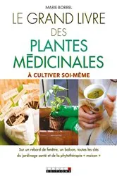 Book cover of Le Grand Livre des plantes médicinales by Marie Borrel