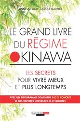 Book cover of Le Grand Livre du régime Okinawa by Anne Dufour