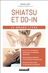 Book cover of Le Grand Livre du shiatsu et du do-in by Hervé Ligot