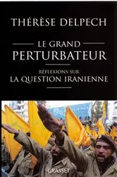 Book cover of Le grand perturbateur by Thérèse Delpech