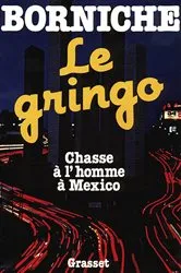 Book cover of Le gringo by Roger Borniche