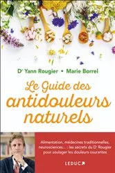 Book cover of Le guide des antidouleurs naturels by Marie Borrel