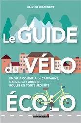 Book cover of Le guide du vélo écolo by Olivier Dulaurent