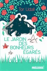 Book cover of Le Jardin des bonheurs égarés by Unknown