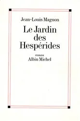 Book cover of Le Jardin des Hespérides by Jean-Louis Magnon