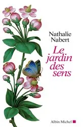 Book cover of Le Jardin des sens by Nathalie Nabert