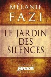 Book cover of Le Jardin des silences (nouvelle) by Mélanie Fazi